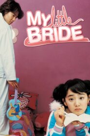 My Little Bride 2004 one on netflix
