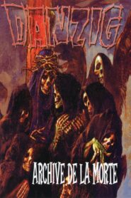 Danzig: Archive de la Morte 2003 one on netflix