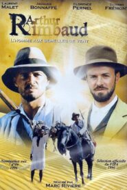 Arthur Rimbaud, l’homme aux semelles de vent 1995 one on netflix