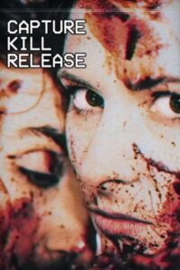 Capture Kill Release 2016 one on netflix
