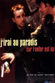 J’irai au paradis car l’enfer est ici 1997 one on netflix