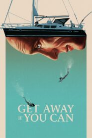 Get Away If You Can 2022 one on netflix