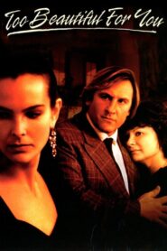Too Beautiful for You 1989 one on netflix