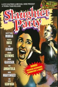 Slaughter Party 2005 one on netflix