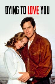 Dying to Love You 1993 one on netflix