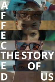 Affected: The Story of US 2020 one on netflix