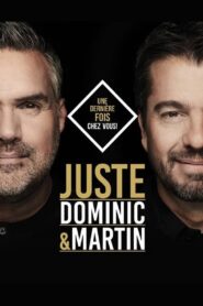 Dominic et Martin – Juste 2021 one on netflix