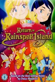 Rainbow Magic: Return to Rainspell Island 2010 one on netflix