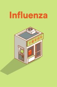 Influenza 2004 one on netflix