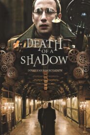 Death of a Shadow 2012 one on netflix