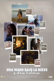 Una mano bajo la nieve y otras historias 2023 one on netflix
