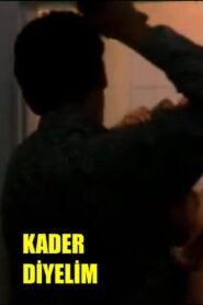 Kader Diyelim 1995 one on netflix