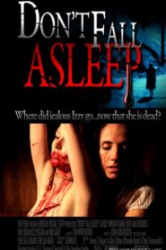 Don’t Fall Asleep 2010 one on netflix