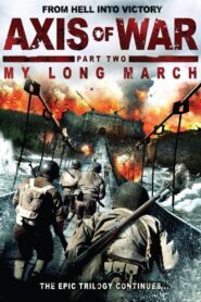 Axis of War: My Long March 2006 one on netflix