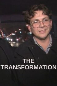 The Transformation 1996 one on netflix