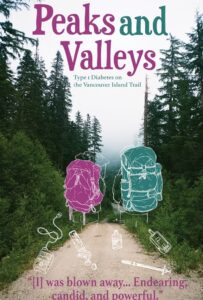 Peaks and Valleys: Type 1 Diabetes on the Vancouver Island Trail 2022 one on netflix