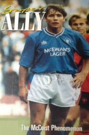 Super Ally: The McCoist Phenomenon 1991 one on netflix