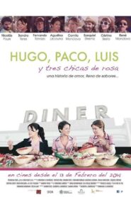 Hugo, Paco, Luis y tres chicas de rosa 2014 one on netflix