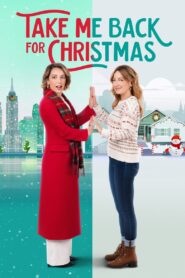 Take Me Back for Christmas 2023 one on netflix