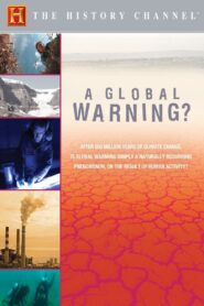 A Global Warning? 2007 one on netflix