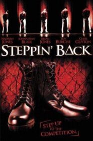 Steppin’ Back 2004 one on netflix