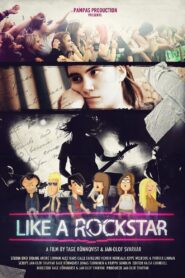 Like a Rockstar 2014 one on netflix