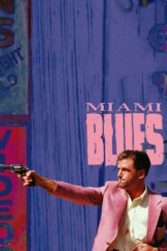 Miami Blues 1990 one on netflix