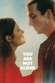 You Are Not Alone 2024 one on netflix