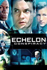 Echelon Conspiracy 2009 one on netflix