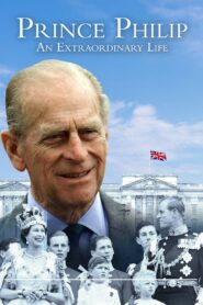 Prince Philip: An Extraordinary Life 2021 one on netflix