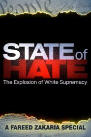 State of Hate: The Explosion of White Supremacy 2019 one on netflix