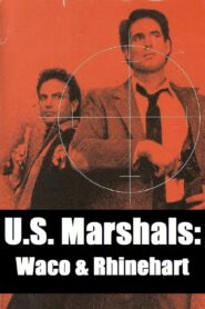 U.S. Marshals: Waco & Rhinehart 1987 one on netflix
