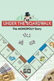 Under the Boardwalk: The Monopoly Story 2010 one on netflix