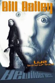 Bill Bailey: Bewilderness 2001 one on netflix