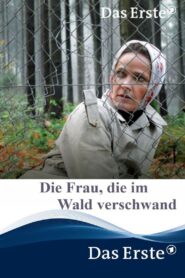 Die Frau, die im Wald verschwand 2009 one on netflix