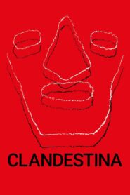 Clandestina 2024 one on netflix