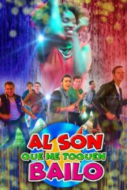 Al son que me toquen bailo 2019 one on netflix
