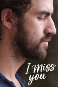 I Miss You 2019 one on netflix
