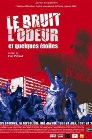 Le bruit, l’odeur et quelques étoiles 2002 one on netflix