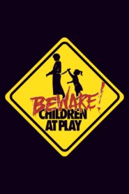 Beware: Children at Play 1989 one on netflix