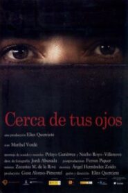 Cerca de tus ojos 2009 one on netflix