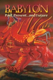 Babylon: Past, Present and Future 1996 one on netflix