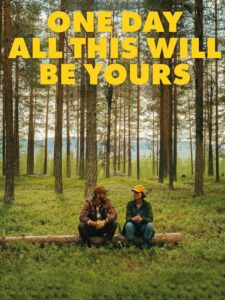 One Day All This Will Be Yours 2023 one on netflix