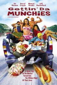 Gettin’ Da Munchies 2005 one on netflix
