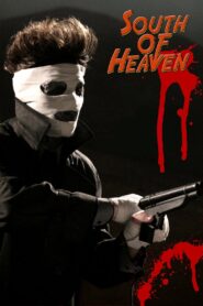 South of Heaven 2008 one on netflix