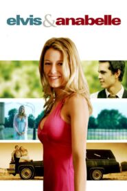 Elvis & Anabelle 2007 one on netflix