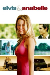 Elvis & Anabelle 2007 one on netflix