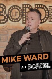 Mike Ward au Bordel 2018 one on netflix