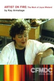 Artist on Fire: Joyce Wieland 1987 one on netflix