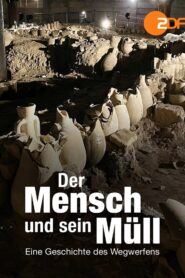 Der Mensch und sein Müll – Eine Geschichte des Wegwerfens 2022 one on netflix